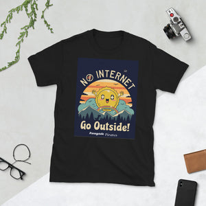 No Internet Go Outside| Renegade Pirates