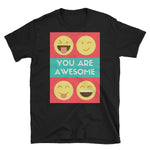 You are Awesome T-Shirt