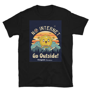 No Internet Go Outside| Renegade Pirates