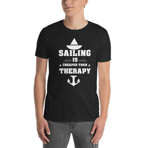 Sailing is Cheaper that Therapy T-Shirt