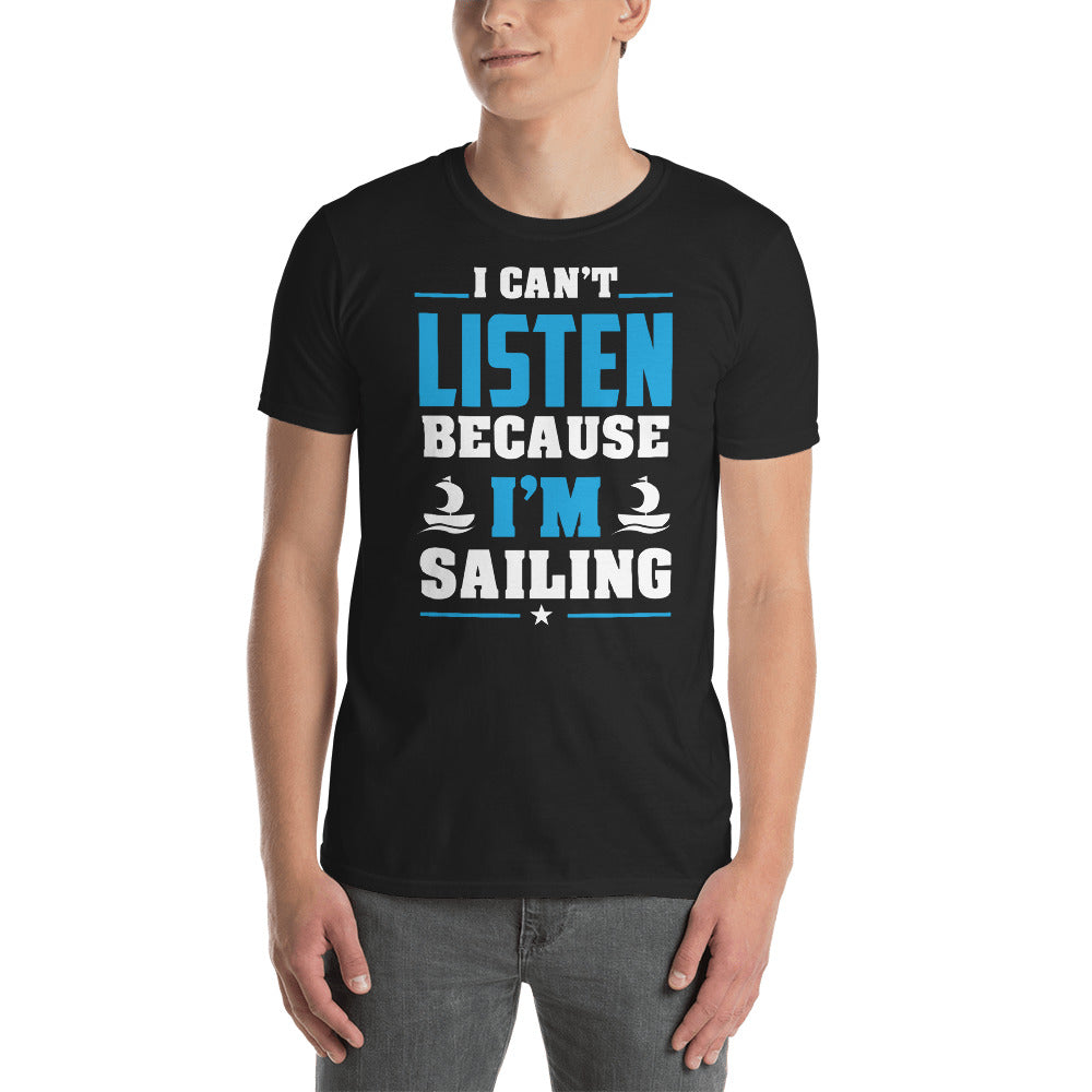 I cant Listen T-Shirt