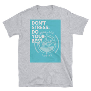 Dont Stress T-Shirt