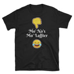 Mo No's Mo Laffter